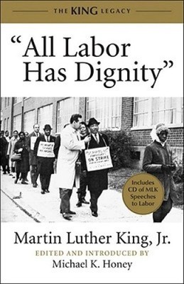 ''all Labor Has Dignity'' (King Legacy (Hardcover)) by Dr Martin Luther King