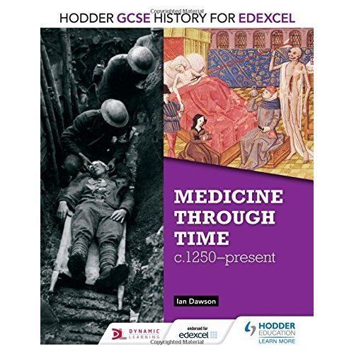 EXCEL GCSE HISTORY - MEDICINE THROUGH TIME c1250 - Present - HODDER