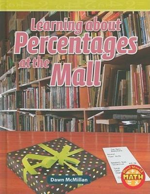 Learning About Percentages at the Mall (Real World Math, Level 5)