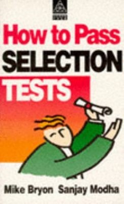 How to Pass Selection Tests Paperback Sanjay, Bryon, Mike Modha