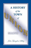John Langdon Sibley | A History Of The Town Of Union, Maine | Taschenbuch (2013)