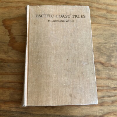 Pacific Coast Trees by Evelyn Maino and Howard E. McMinn (1963, Hardcover)