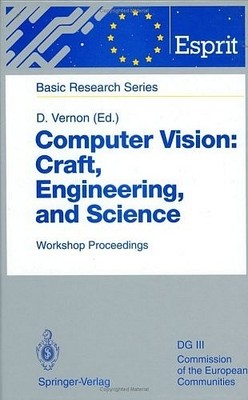Computer Vision: Craft, Engineering, and Science David Vernon