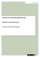 Kreativ Und Innovativ Karl-Heinz Ignatz Kerscher