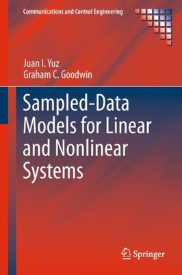 Yuz - Sampled-Data Models for Linear and Nonlinear Systems - New hardb - X555z