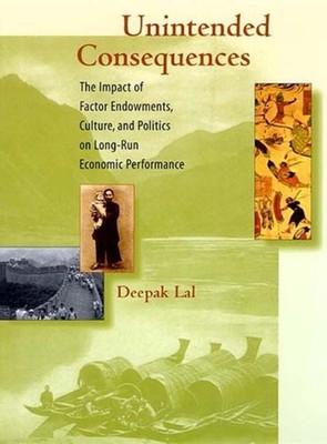 Unintended Consequences : The Impact of Factor Endowments, Cultur