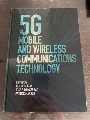 5G Mobile and Wireless Communications Technology by Jose F. Monserrat (2016)