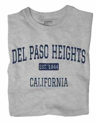 Del Paso Heights California CA T-Shirt Sacramento EST