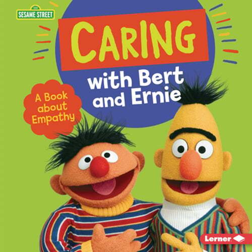 Caring with Bert and Ernie: A Book about Empathy by Marie-Therese Miller: New