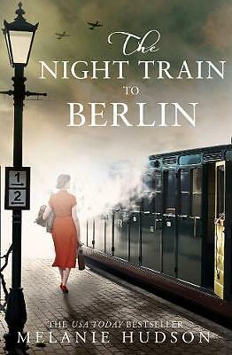 The Night Train to Berlin by Melanie Hudson (Paperback, 2021)