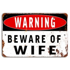 Funny Sarcastic Man Cave Bar Sign - Beware of Wife Rustic 12x8 Inch Aluminum