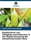 Jonah Peter Malenghun | Kombinieren Von FäHigkeit Und Heterosis In Der...