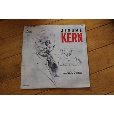 JEROME KERN - AND THEN I WROTE LP 12'' VINYL VG+ TIME RECORDS STEREO
