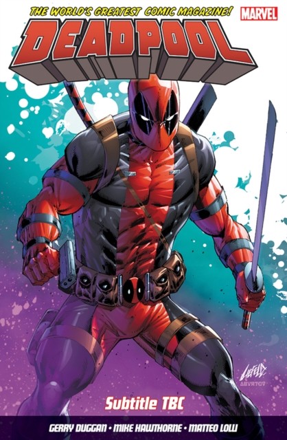 Deadpool: World's Greatest Vol. 9: Deadpool in Space by Gerry Duggan