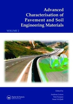 Advanced Characterisation of Pavement and Soil Engineering Ma... - 9780415448826
