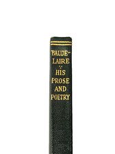 Baudelaire His Prose and Poetry Boni Liverigh...