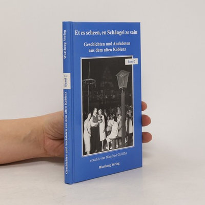 #ad Geschichten und Anekdoten aus dem alten Koblenz 2: Et es scheen en... EUR 2.19