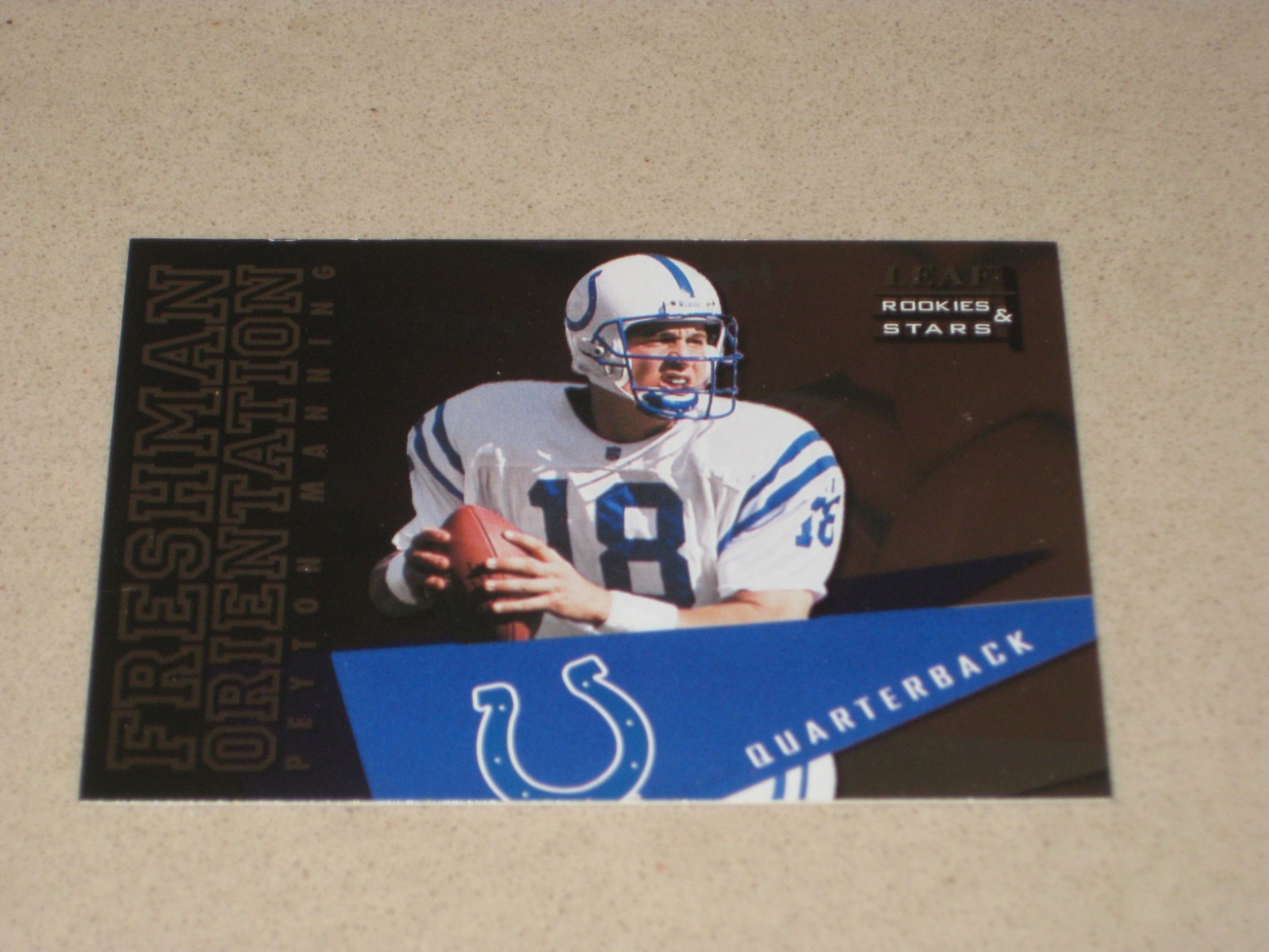 1998 Leaf Rookies & Stars Peyton Manning Freshman Orientation #1 HOF RC #ed 2500