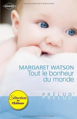Tout le bonheur du monde - Watson, Margaret