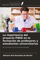 La Importancia Del Proyecto Pibid En La FormacióN De Profesores Y Estudiantes...