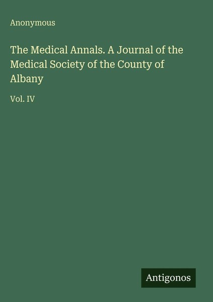 Anonymous | The Medical Annals. A Journal Of The Medical Society Of The...-image
