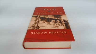 			The Cap: Or The Price Of A Life (Signed.), Roman Frister, Weidenf		