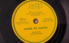 Mariachi de Juan Guitron 78rpm Single 10-inch ASP Records #101 Amor De Madre   