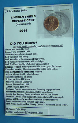 US ONE CENT 2011 LINCOLN/SHIELD REVERSE (KARTE - GESCHICHTE WIEDERHOLT SICH)