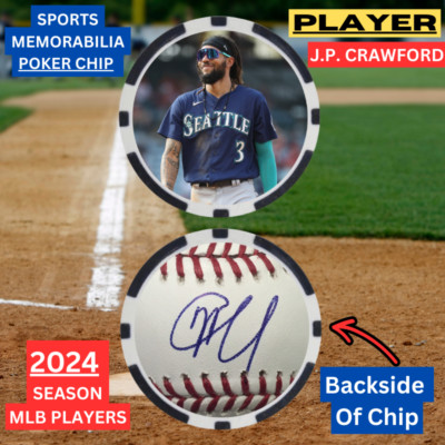 J.P. CRAWFORD - 2024 MLB PLAYER - POKER CHIP - **SIGNED**