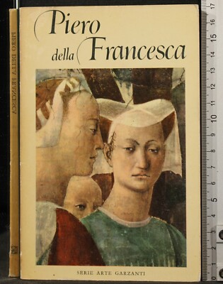 SERIE ARTE. PIERO DELLA FRANCESCA. AA.VV. GARZANTI.
