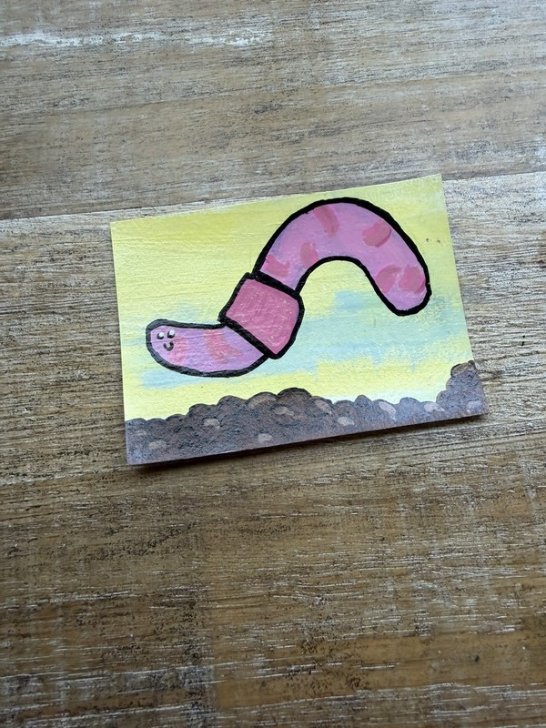 Original ACEO Acrylic Mini Painting 2.5x3.5 What if I was a Worm 