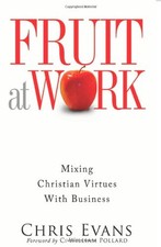 FRUIT AT WORK By Chris Evans & C William Pollard **Mint Condition**