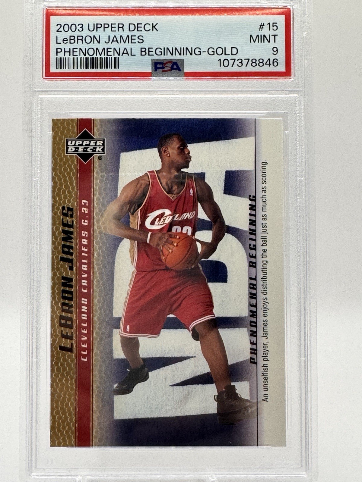 LeBron James 2003 Upper Deck #15 Phenomenal Beginning GOLD PSA 9 MT RC