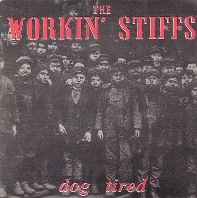 USED: Workin' Stiffs, The* - Dog Tired (CD, Album) - grading in description
