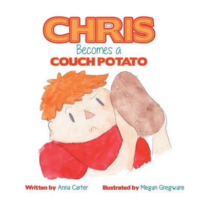 Chris Becomes a Couch Potato Anna Carter Taschenbuch Kartoniert / Broschiert