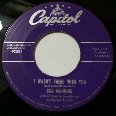 BOB MANNING Why Didn't You Tell Me b/w I Wasn't There With 7'' 45rpm Vinyl VG+