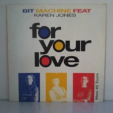 Bit Machine – For Your Love (Vinyl, 12", Maxi 45 RPM)