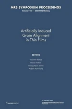 Artificially Induced Grain Alignment in Thin Films: Volume 1150 by Vladimir Mati