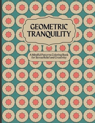 Nassy - Geometric Tranquility   A Mindful Patterns Coloring Book for S - X555z