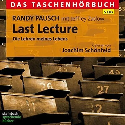 Last Lecture: Das Taschenhörbuch. 5 CDs CD Steinbach Sprechende Bücher (Edel)