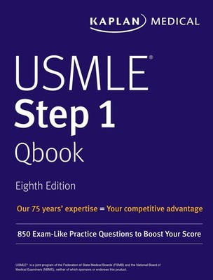 USMLE Step 1 Qbook: 850 Exam-Like Practice Questions to Boost Your Score (US...