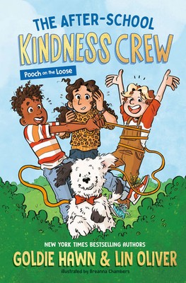 The After-School Kindness Crew: Pooch on the Loose 1 | Go*die Hawn (u. a.)