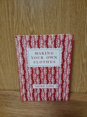 Making Your Own Clothes (Valerie Cliffe - 1958) (8f)