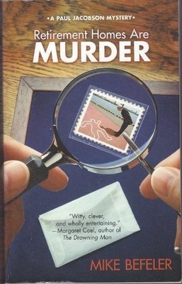 Retirement Homes Are Murder: A Paul Jacobson Mystery