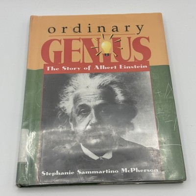 Ordinary Genius The Story of Albert Einstein by Stephanie S. McPherson Hardcover