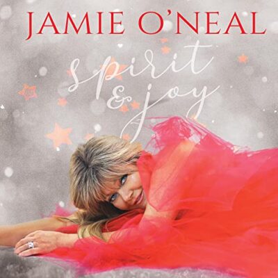 Jamie Oneal - Spirit & Joy [CD]