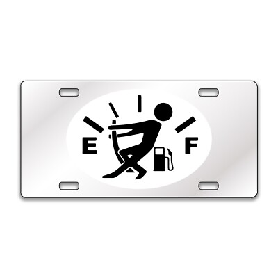 #ad GAS ON EMPTY FUNNY Chrome or Black Acrylic Standard License Plate CUSTOM LP0240 $19.99