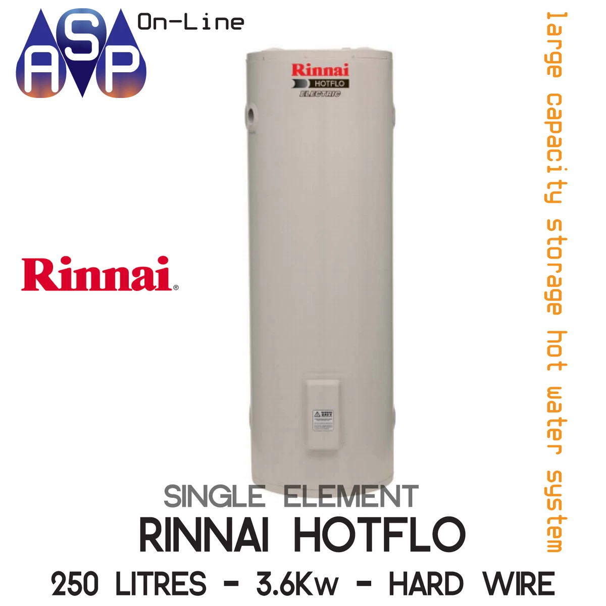 RINNAI HOTFLO ELECTRIC STORAGE HWS - 250L - 3.6Kw SINGLE ELEMENT (HARDWIRE)  | eBay