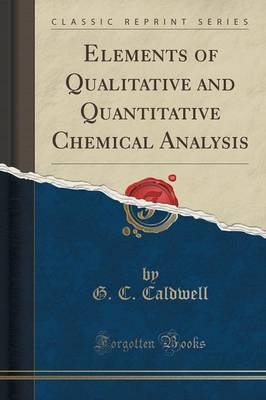 Elements of Qualitative and Quantitative Chemical