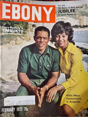 Ebony February 1972 Willie Mayes Emancipation Of Slaves Basketball Timbuktu MD